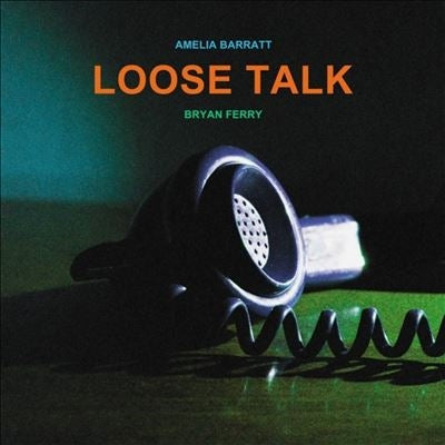 Bryan Ferry 、 Amelia Barratt - Loose Talk - Import Vinyl LP Record