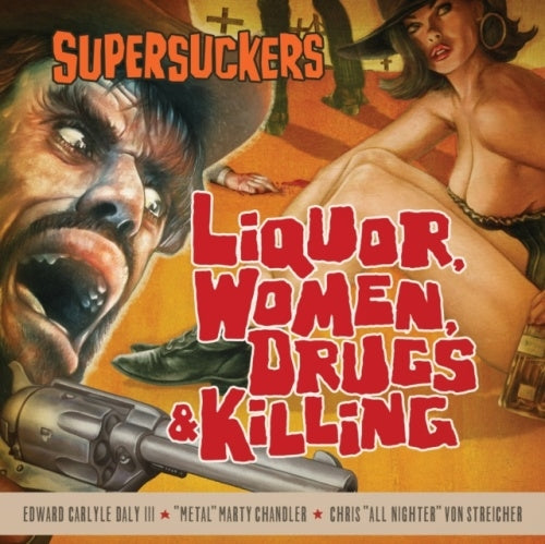 Supersuckers - Liquor, Women, Drugs & Killing - Import CD