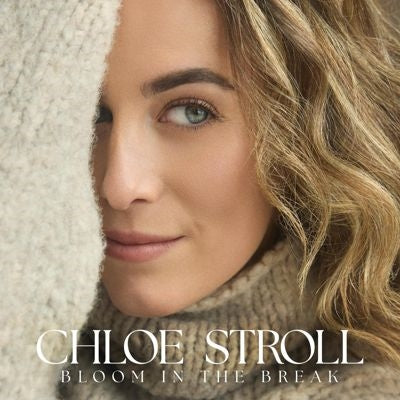 Chloe Stroll - Bloom in the Break - Import Vinyl LP Record