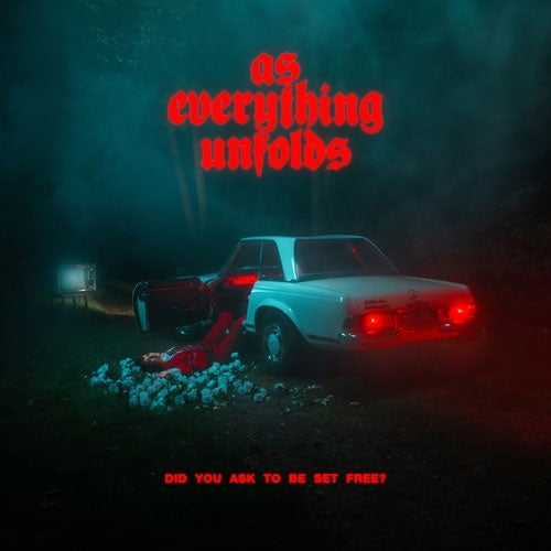 As Everything Unfolds - Did You Ask To Be Set Free - Import CD