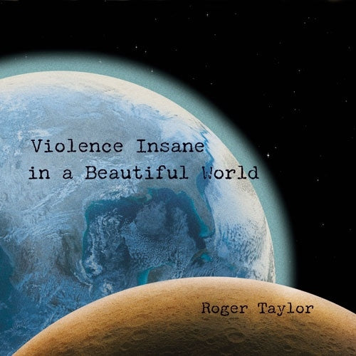 Roger Taylor - Violence Insane In A Beautiful World - Import Blue Vinyl LP Record Limited Edition