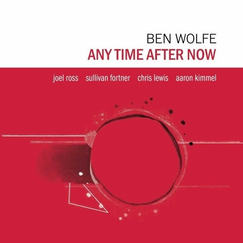 Ben Wolfe - Any Time After Now - Import CD Digipak