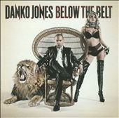 Danko Jones - Below the Belt - Import CD