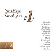 Various Artists - The Ultimate Smooth Jazz #1's Vol.3 - Import CD Digipak