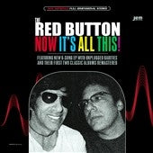The Red Button - Now It's All This! - Import 2 CD