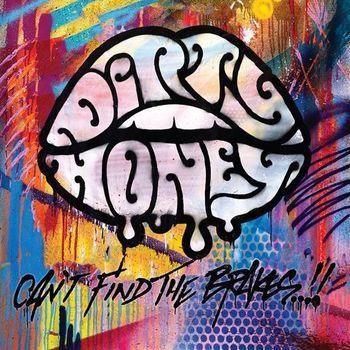 Dirty Honey - Can'T Find The Brakes - Import CD