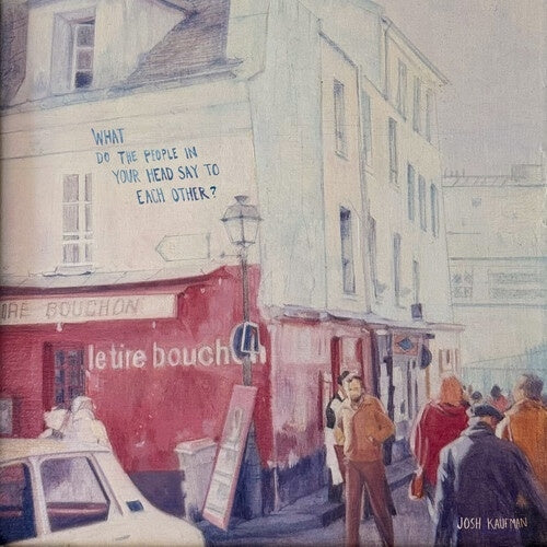 Josh Kaufman - What Do The People In Your Head Say To Each Other? - Import Vinyl LP Record