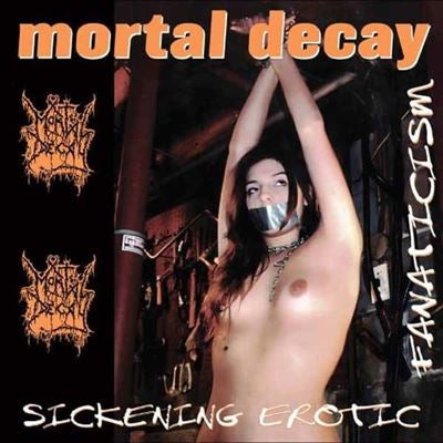 Mortal Decay - Sickening Erotic Fanaticism - Import Vinyl LP Record