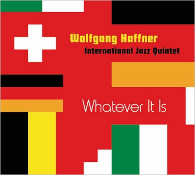 Wolfgang Haffner International Jazz Quintet - Whatever It Is - Japan CD