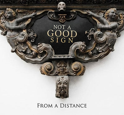 Not A Good Sign - From a Distance - Japan CD