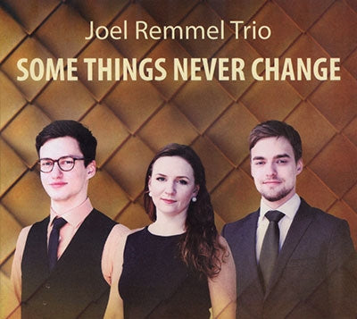 Joel Remmel Trio - Some Things Never Change - Japan CD