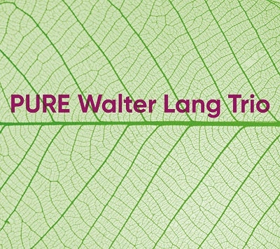 Walter Lang Trio - PURE - Japan CD