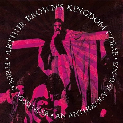 Arthur Brown's Kingdom Come - Iternal Messenger, Anthology 1970-1973 (5CD Remastered & Expanded Set) - Japan 5CD Box Set