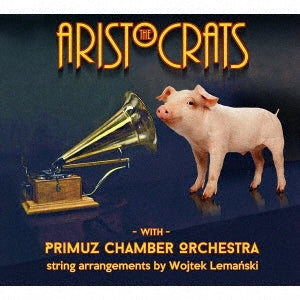 The Aristocrats - Aristocrats with Plymouth Chamber Orchestra - Import  CD