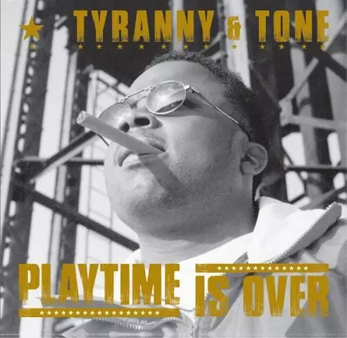 Tyranny & Tone - Playtime Is Over  - Import LP Record
