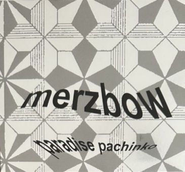 Merzbow - Paradise Pachinko - Import CD