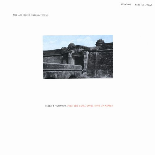 The Air Music International - Pass The Santa-Lucia Gate In Manila - Import Vinyl LP Record
