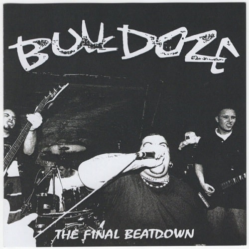 Bulldoze - The Final Beatdown - Import Vinyl LP Record