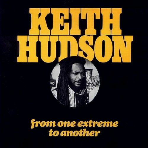 Keith Hudson - From One Extreme To Another - Import Vinyl LP Record