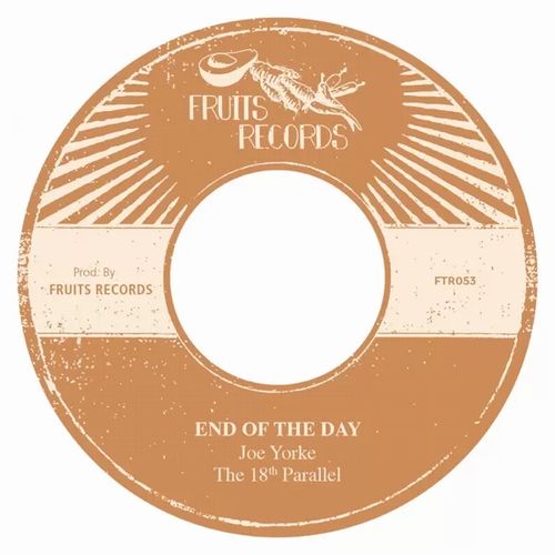 Joe Yorke / The 18Th Parallel - End Of The Day - Import Vinyl 7 inch Single Record