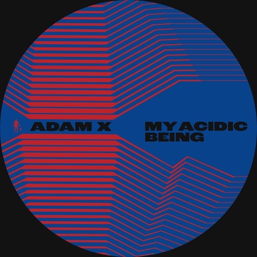 Adam X - My Acidic Being - Import Vinyl 12 inch Record