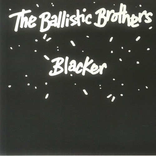 Ballistic Brothers - Blacker - Import Vinyl 7Inch Single Record