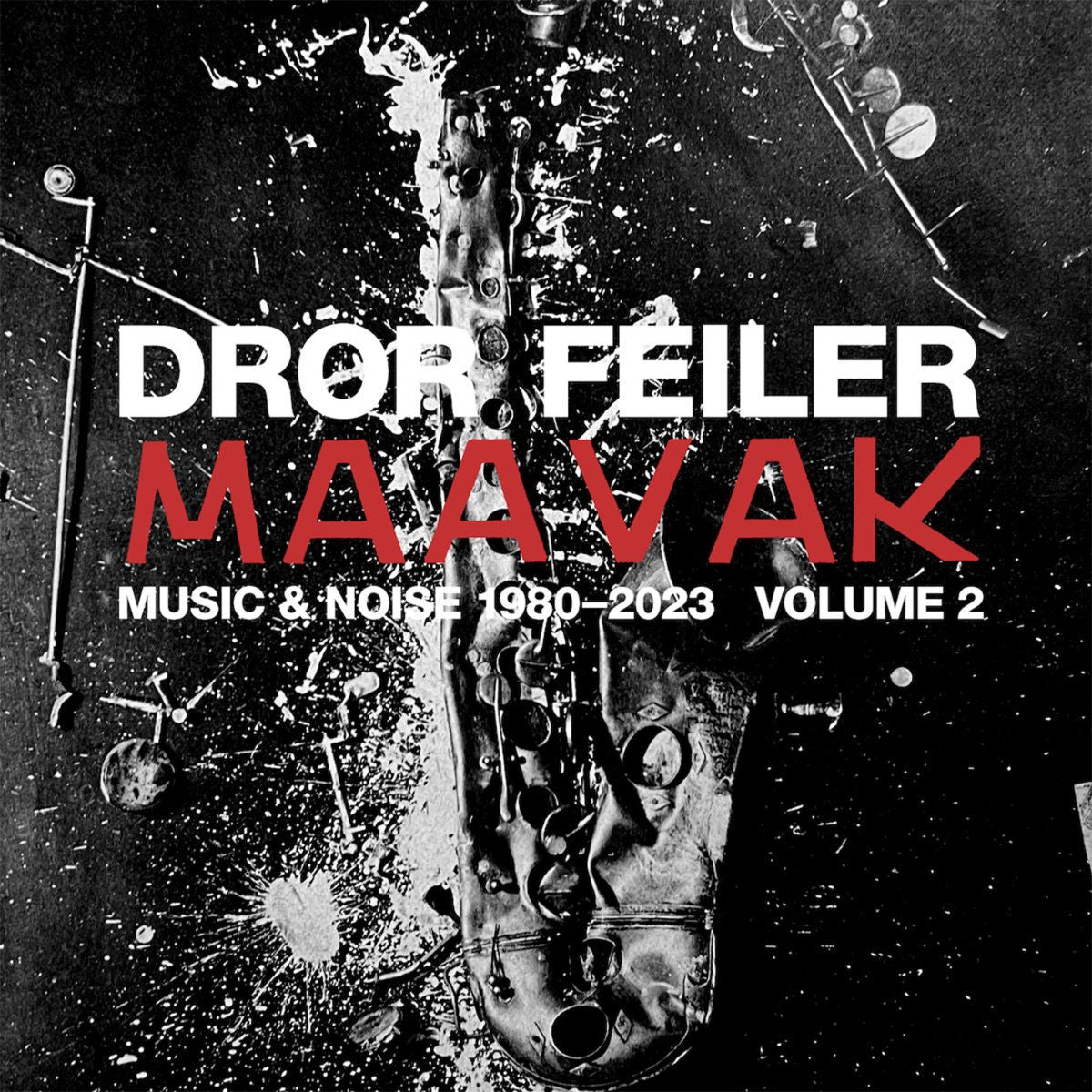 Dror Feiler - Maavak - Music & Noise 1980-2023 Volume 2 - Import 10 CD
