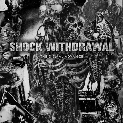 Shock Withdrawal - The Dismal Advance - Import CD