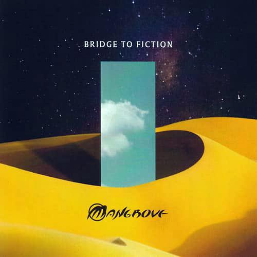 Mangrove (Nld) - Bridge To Fiction - Import CD