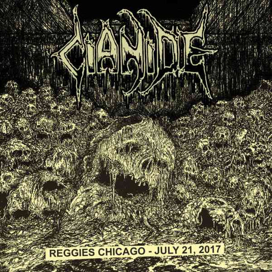 Cianide - Reggies Chicago - July 21 2017 - Import CD