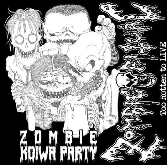 Zombie Ritual - Zombie Koiwa Party - Too Rotten To Live - Japan CD