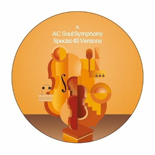 Ac Soul Symphony - Special 45 Versions - Import Vinyl 7inch Record