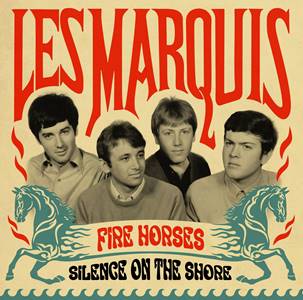 Les Marquis - Fire Horses / Silence On The Shore - Import Vinyl 7inch Record