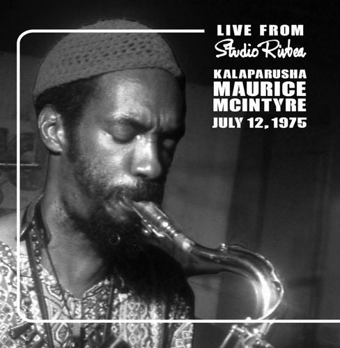 Kalaparusha Maurice Mcintyre - Rivbea Live! Series, Volume 1 - Import CD