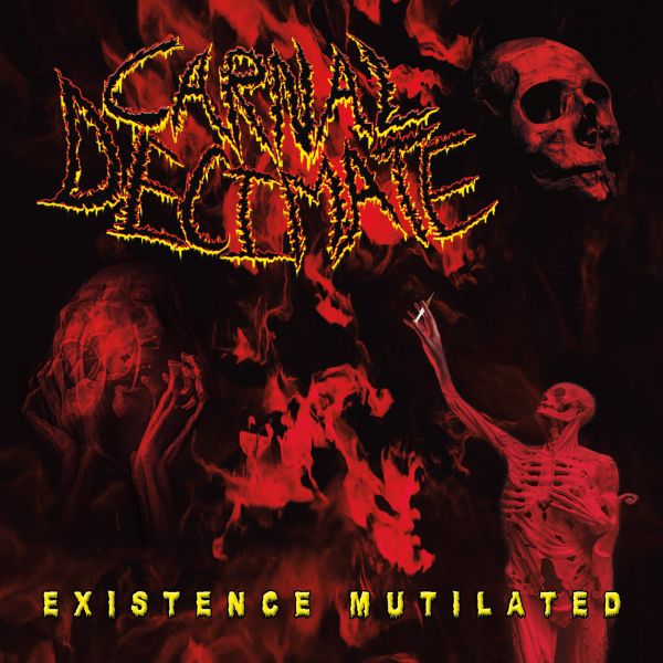 Carnal Decimate - Existence Mutilated - Import CD