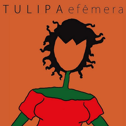 Tulipa Ruiz  - Efemela  - Import Orange Vinyl LP Record