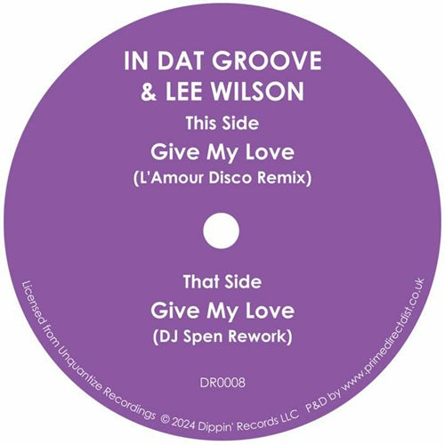 In Dat Groove / Lee Wilson - Give My Love  - Import Vinyl 7inch Single Record