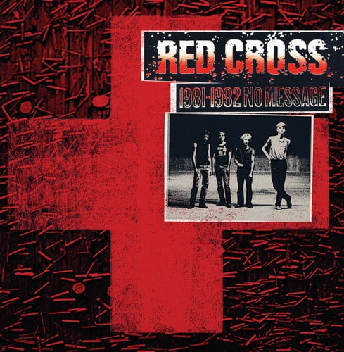 Red Cross - 1981-1982 - No Message - Import Vinyl LP Record