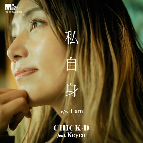 Chick-D Feat.Keyco - Watashijishin / I am - Japan Vinyl 7 Inch Single Record