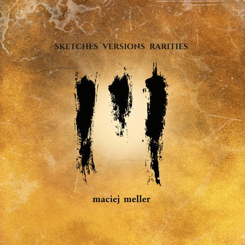 Maciej Meller - Sketches Versions Rarities - ImportCD