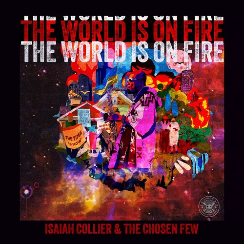 Isaiah Collier & The Chosen Few - World Is On Fire - Import Vinyl LP Record