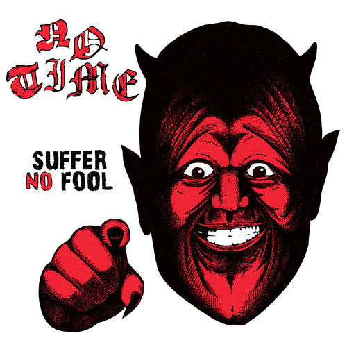 No Time - Suffer No Fool(Japanese Edition) - Japan CD