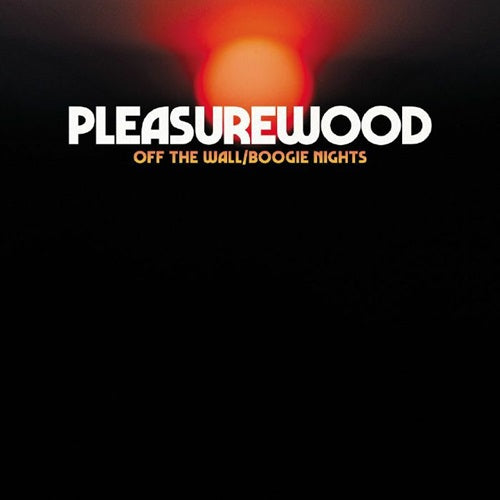 Pleasurewood - Off The Wall / Boogie Nights - Import7 inch Single Record