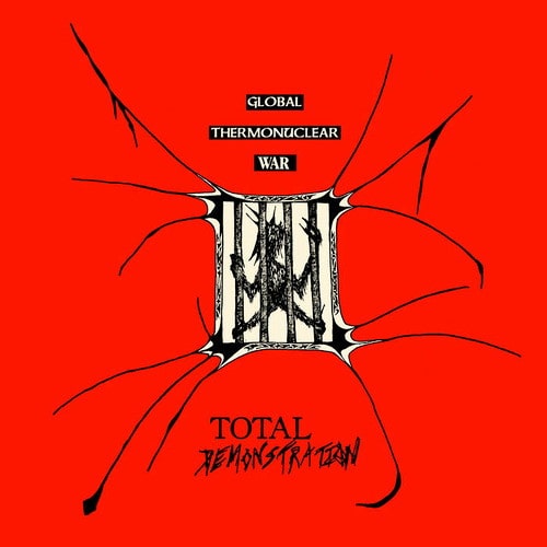 Global Thermonuclear War - Total Demonstration - ImportLP Record