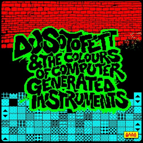 Dj Sotofett - Dj Sotofett & The Colours Of Computer Generated Instruments - Import2 LP Record