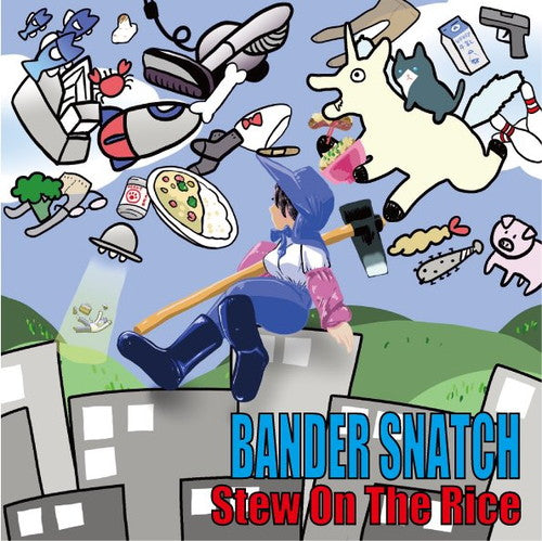 Bander Snatch - Stew On The Rice - JapanCD