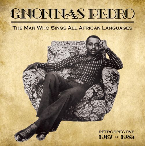 Gnonnas Pedro - The Man Who Sings All African Languages - Import Vinyl 2 LP Record