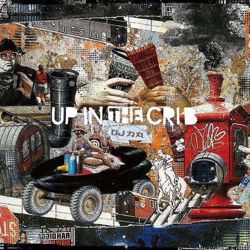 Dj 力丸 - Up In The Crib - Japan CD