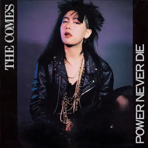 The Comes - Power Never Die (2025 Edition) - Japan CD