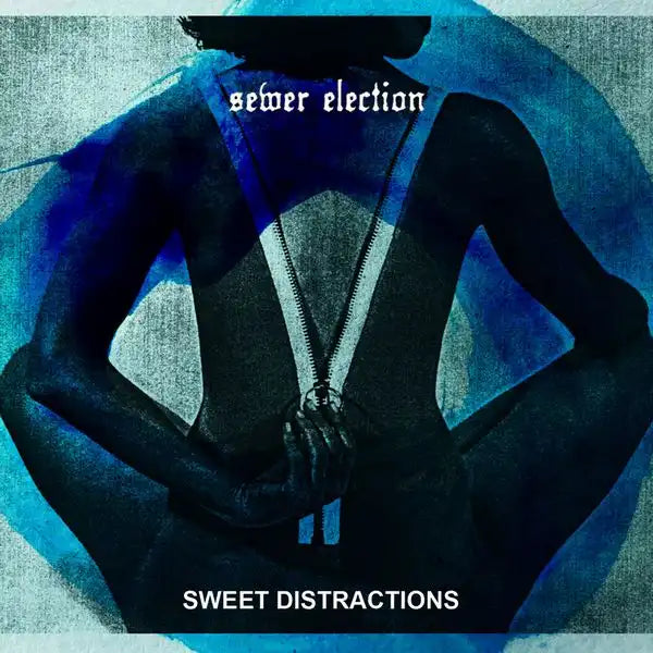 Sewer Election - Sweet Distractions - Import CD